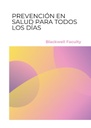 PREVENCIÓN EN SALUD PARA TODOS LOS DÍAS