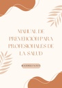 MANUAL DE PREVENCIÓN PARA PROFESIONALES DE LA SALUD