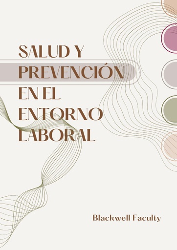 SALUD Y PREVENCIÓN EN EL ENTORNO LABORAL