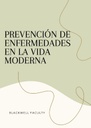 PREVENCIÓN DE ENFERMEDADES EN LA VIDA MODERNA