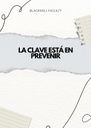 LA CLAVE ESTÁ EN PREVENIR