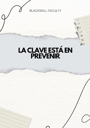 LA CLAVE ESTÁ EN PREVENIR