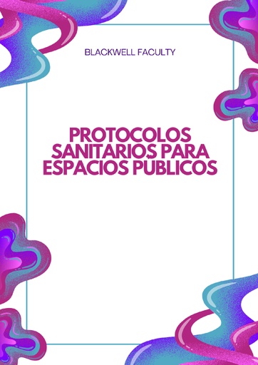 PROTOCOLOS SANITARIOS PARA ESPACIOS PÚBLICOS