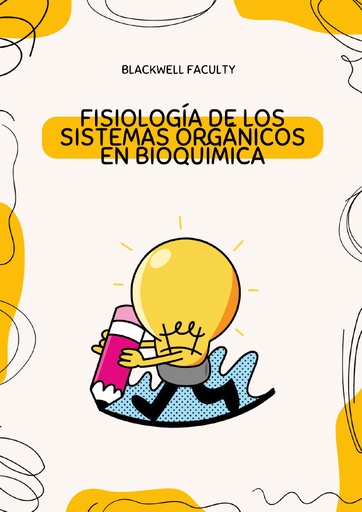 FISIOLOGÍA DE LOS SISTEMAS ORGÁNICOS EN BIOQUÍMICA