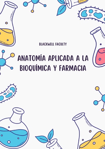 ANATOMÍA APLICADA A LA BIOQUÍMICA Y FARMACIA
