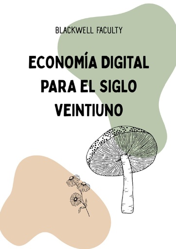 ECONOMÍA DIGITAL PARA EL SIGLO VEINTIUNO