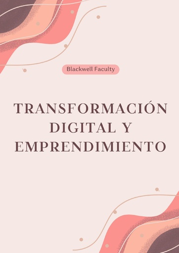 TRANSFORMACIÓN DIGITAL Y EMPRENDIMIENTO
