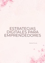 ESTRATEGIAS DIGITALES PARA EMPRENDEDORES