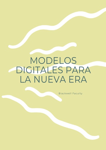MODELOS DIGITALES PARA LA NUEVA ERA