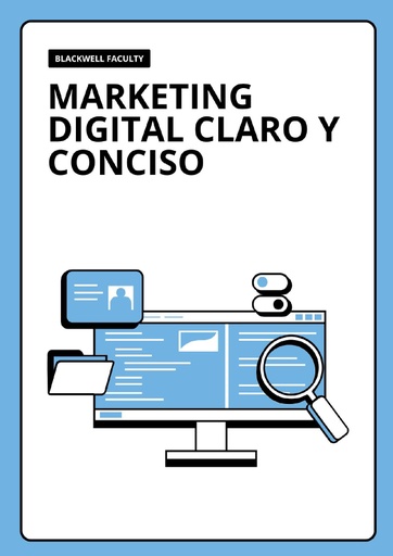 MARKETING DIGITAL CLARO Y CONCISO