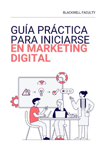 GUÍA PRÁCTICA PARA INICIARSE EN MARKETING DIGITAL