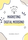 EL ABC DEL MARKETING DIGITAL MODERNO