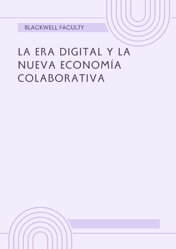 LA ERA DIGITAL Y LA NUEVA ECONOMÍA COLABORATIVA