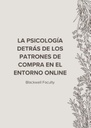 LA PSICOLOGÍA DETRÁS DE LOS PATRONES DE COMPRA EN EL ENTORNO ONLINE