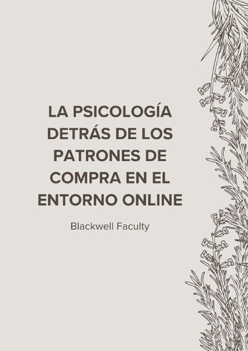 LA PSICOLOGÍA DETRÁS DE LOS PATRONES DE COMPRA EN EL ENTORNO ONLINE