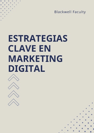 ESTRATEGIAS CLAVE EN MARKETING DIGITAL