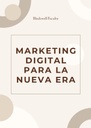 MARKETING DIGITAL PARA LA NUEVA ERA