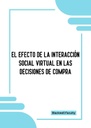 EL EFECTO DE LA INTERACCIÓN SOCIAL VIRTUAL EN LAS DECISIONES DE COMPRA