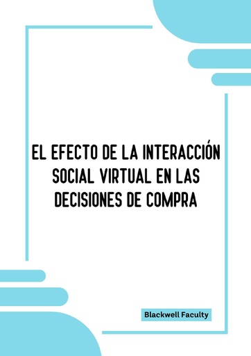 EL EFECTO DE LA INTERACCIÓN SOCIAL VIRTUAL EN LAS DECISIONES DE COMPRA