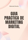 GUIA PRACTICA DE MARKETING DIGITAL