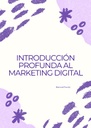 INTRODUCCIÓN PROFUNDA AL MARKETING DIGITAL
