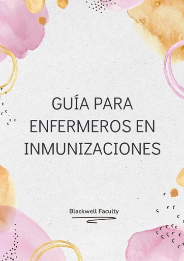 GUÍA PARA ENFERMEROS EN INMUNIZACIONES