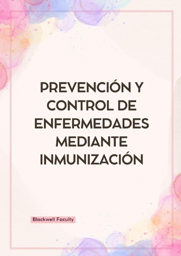 PREVENCIÓN Y CONTROL DE ENFERMEDADES MEDIANTE INMUNIZACIÓN