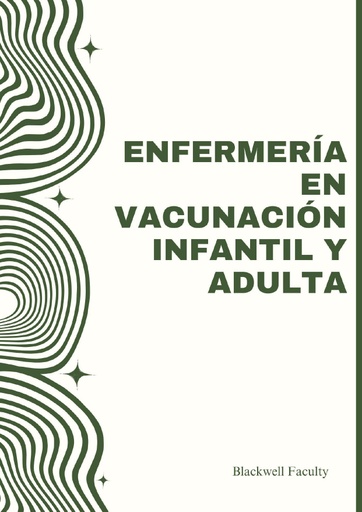 ENFERMERÍA EN VACUNACIÓN INFANTIL Y ADULTA