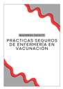 PRÁCTICAS SEGUROS DE ENFERMERÍA EN VACUNACIÓN