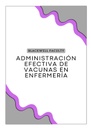 ADMINISTRACIÓN EFECTIVA DE VACUNAS EN ENFERMERÍA