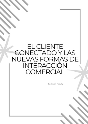 EL CLIENTE CONECTADO Y LAS NUEVAS FORMAS DE INTERACCIÓN COMERCIAL