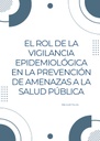 EL ROL DE LA VIGILANCIA EPIDEMIOLÓGICA EN LA PREVENCIÓN DE AMENAZAS A LA SALUD PÚBLICA