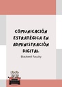 COMUNICACIÓN ESTRATÉGICA EN ADMINISTRACIÓN DIGITAL