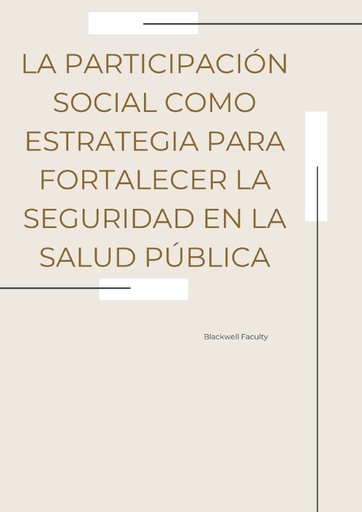 LA PARTICIPACIÓN SOCIAL COMO ESTRATEGIA PARA FORTALECER LA SEGURIDAD EN LA SALUD PÚBLICA