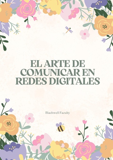 EL ARTE DE COMUNICAR EN REDES DIGITALES
