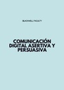 COMUNICACIÓN DIGITAL ASERTIVA Y PERSUASIVA