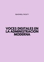 VOCES DIGITALES EN LA ADMINISTRACIÓN MODERNA