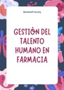 GESTIÓN DEL TALENTO HUMANO EN FARMACIA