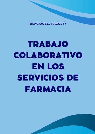 TRABAJO COLABORATIVO EN LOS SERVICIOS DE FARMACIA