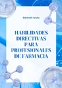 HABILIDADES DIRECTIVAS PARA PROFESIONALES DE FARMACIA