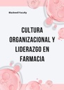 CULTURA ORGANIZACIONAL Y LIDERAZGO EN FARMACIA