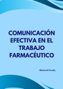COMUNICACIÓN EFECTIVA EN EL TRABAJO FARMACÉUTICO
