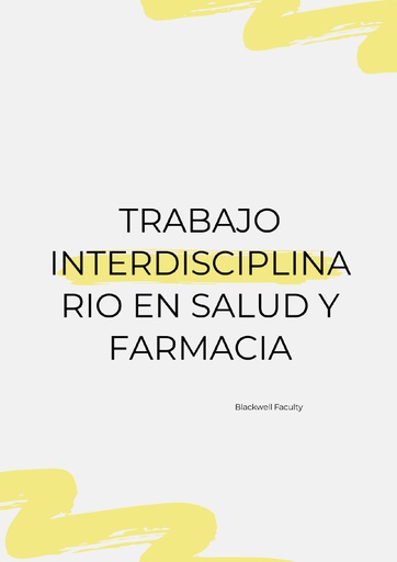 TRABAJO INTERDISCIPLINARIO EN SALUD Y FARMACIA
