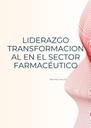 LIDERAZGO TRANSFORMACIONAL EN EL SECTOR FARMACÉUTICO