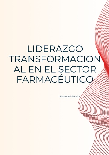 LIDERAZGO TRANSFORMACIONAL EN EL SECTOR FARMACÉUTICO