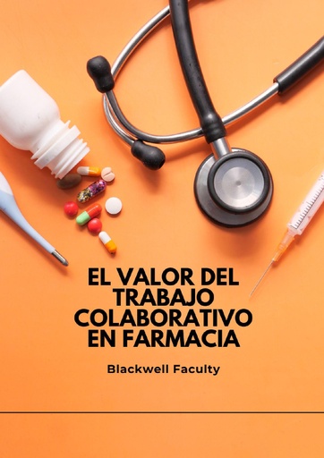 EL VALOR DEL TRABAJO COLABORATIVO EN FARMACIA