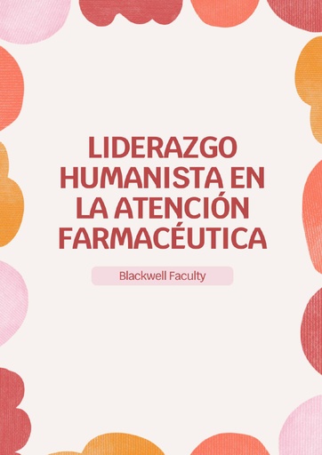 LIDERAZGO HUMANISTA EN LA ATENCIÓN FARMACÉUTICA