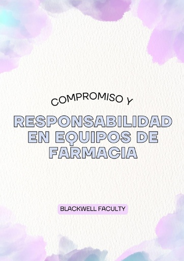 COMPROMISO Y RESPONSABILIDAD EN EQUIPOS DE FARMACIA
