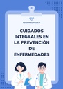 CUIDADOS INTEGRALES EN LA PREVENCIÓN DE ENFERMEDADES