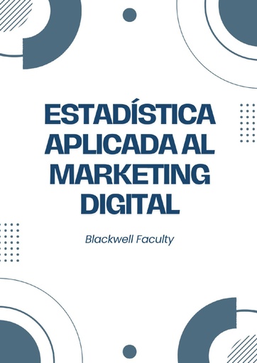 ESTADÍSTICA APLICADA AL MARKETING DIGITAL